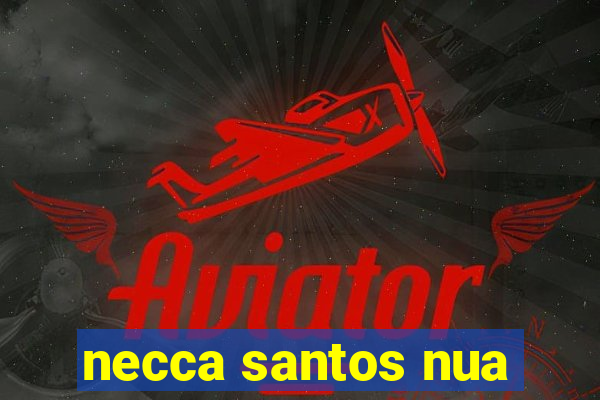 necca santos nua